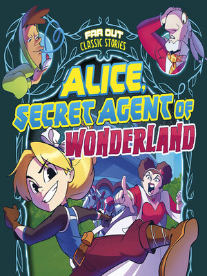 cover image of Alice, Secret Agent of Wonderland